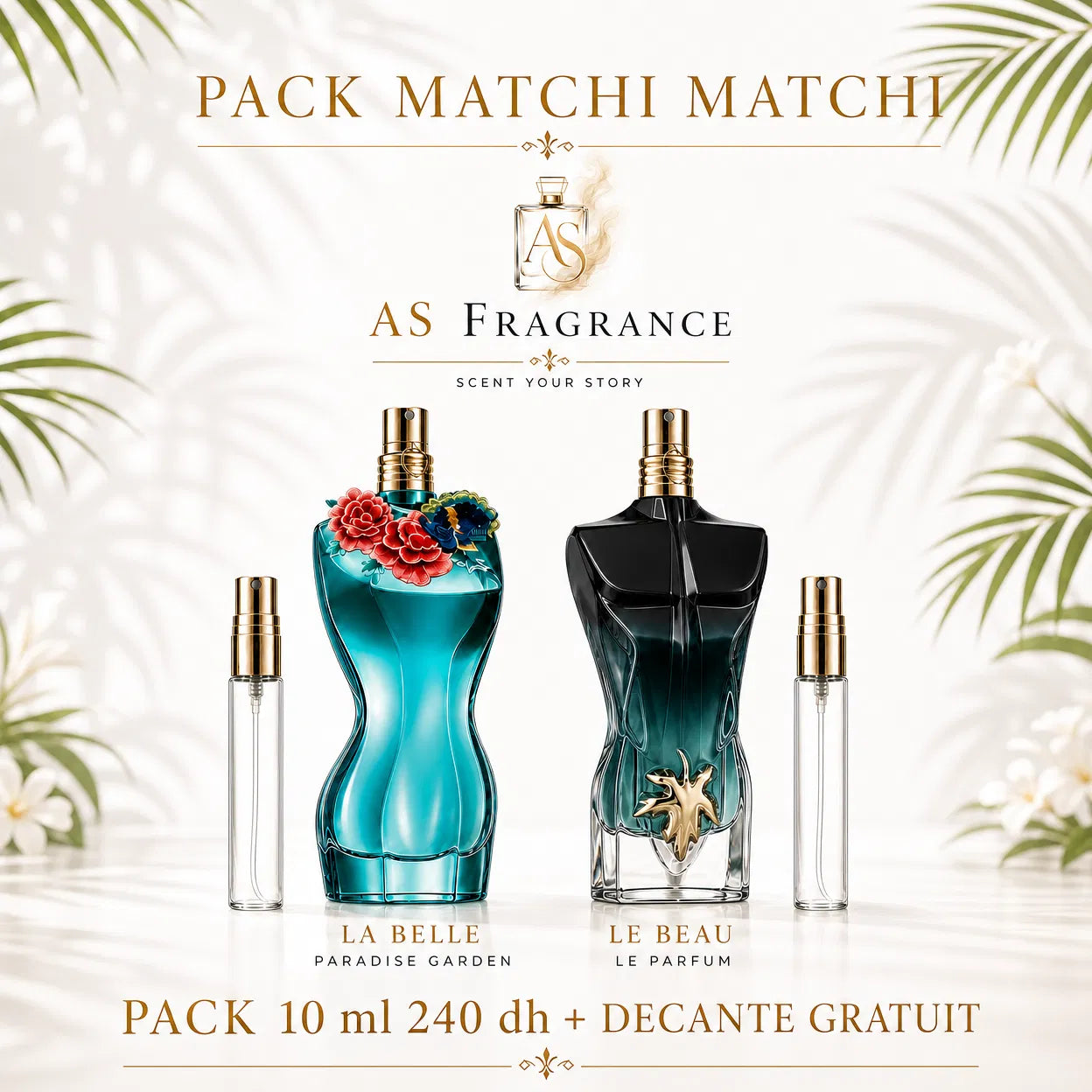 LA BELLE PARADISE GARDEN + LE BEAU LE PARFUM + DECANTE GRATUIT